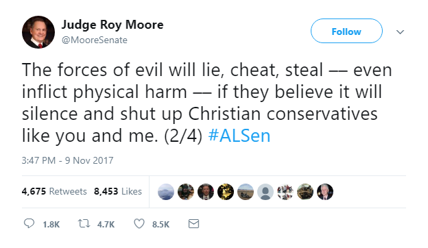 2017-11-10-09_18_48-Judge-Roy-Moore-on-Twitter_-_The-forces-of-evil-will-lie-cheat-steal-––-even-i Trump's White House Responds To Roy Moore Child Sex Scandal & People Are Furious Donald Trump Featured Politics Top Stories Violence 