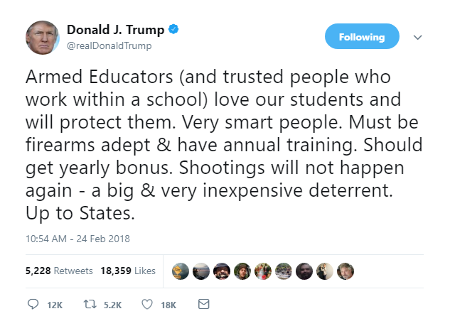 2018-02-24-14_34_28-Donald-J.-Trump-on-Twitter_-_Armed-Educators-and-trusted-people-who-work-within Trump Pauses Saturday Afternoon Slack-Off & Live Tweets Inner Thoughts Like A Weird Jerk Donald Trump Featured Gun Control Politics Shooting Top Stories Violence 