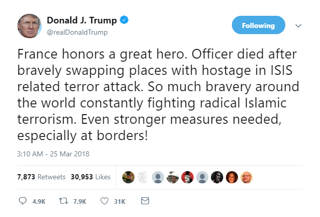2018-03-25-09_26_57-Donald-J.-Trump-on-Twitter_-_France-honors-a-great-hero.-Officer-died-after-brav Trump Goes On Psycho Five-Tweet Sunday AM Mega Rant From His Palm Beach Resort Donald Trump Featured Politics Social Media Top Stories 