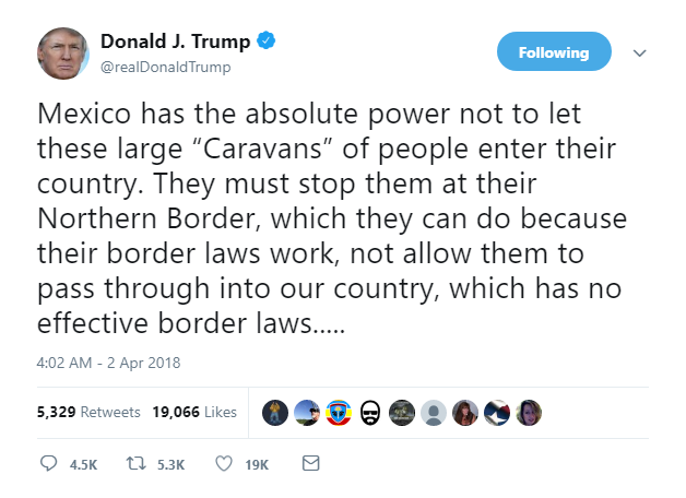 2018-04-02-08_17_38-Donald-J.-Trump-on-Twitter_-_Mexico-has-the-absolute-power-not-to-let-these-larg Trump Plops Out Of Bed, Gets Triggered & Hate-Tweets At Mexico Like A Sad Old Man Donald Trump Featured Politics Racism Social Media Top Stories 