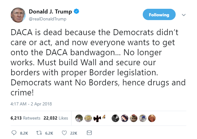 2018-04-02-08_18_25-Donald-J.-Trump-on-Twitter_-_DACA-is-dead-because-the-Democrats-didn’t-care-or-a Trump Plops Out Of Bed, Gets Triggered & Hate-Tweets At Mexico Like A Sad Old Man Donald Trump Featured Politics Racism Social Media Top Stories 