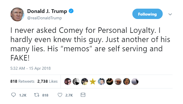 2018-04-15-08_35_01-Donald-J.-Trump-on-Twitter_-_I-never-asked-Comey-for-Personal-Loyalty.-I-hardly- Trump Jolts Awake From Mueller Nightmare, Instantly Rage Tweets About James Comey Donald Trump Featured James Comey Politics Social Media Top Stories 