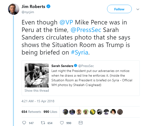 2018-04-15-10_07_37-Jim-Roberts-on-Twitter_-_Even-though-@VP-Mike-Pence-was-in-Peru-at-the-time-@Pr Sarah Sanders Tweets Fake Syria Situation Room Photo & Gets Eaten Alive In Seconds Donald Trump Featured Politics Social Media Top Stories 