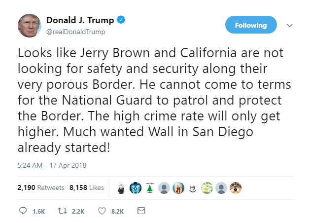 2018-04-17-08_41_09-Donald-J.-Trump-on-Twitter_-_Looks-like-Jerry-Brown-and-California-are-not-looki Trump Goes On Tuesday AM Twitter Rampage After CA. Refuses To Send Troops To Border Donald Trump Economy Featured Politics Social Media Top Stories 