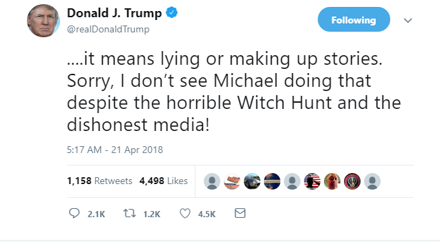 2018-04-21-08_32_37-Donald-J.-Trump-on-Twitter_-_....it-means-lying-or-making-up-stories.-Sorry-I-d Trump Admits Michael Cohen Is Guilty In Three-Tweet Saturday Rant Like A Total Dummy Donald Trump Featured Politics Top Stories 