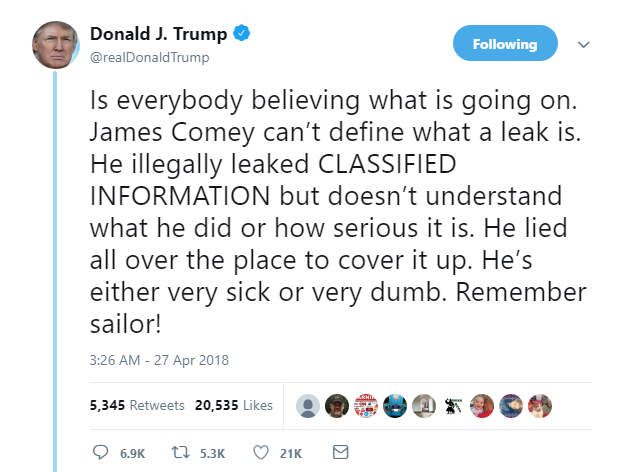 2018-04-27-07_23_56-Donald-J.-Trump-on-Twitter_-_Is-everybody-believing-what-is-going-on.-James-Come Trump Calls James Comey 'Sailor,' Announces End Of Korean War In Belligerent AM Tweets Donald Trump Featured James Comey Politics Social Media Top Stories 