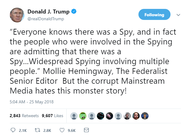 2018-05-25-08_22_00-Donald-J.-Trump-on-Twitter_-_“Everyone-knows-there-was-a-Spy-and-in-fact-the-pe Trump Pops Morning Pills, Goes On Weird Six-Tweet Rant Like A Lonely Old Drug Addict Donald Trump Featured Politics Social Media Top Stories 