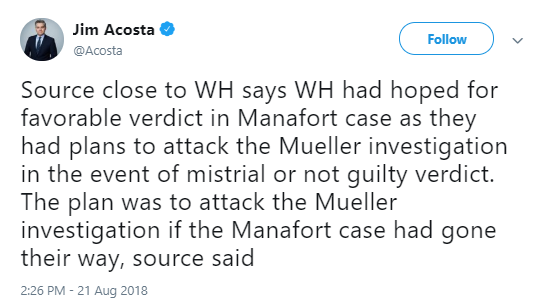 wh-mana Jim Acosta Reveals Trump's Evil Mueller Plan Had Manafort Been Found Innocent Today Corruption Donald Trump Politics Top Stories 
