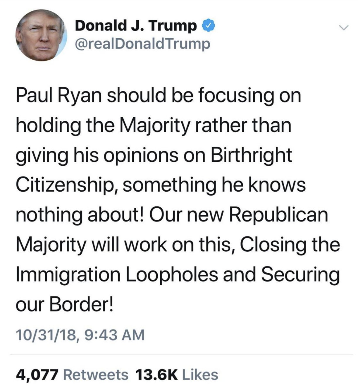 Screen-Shot-2018-10-31-at-11.59.33-AM Trump Attacks Paul Ryan On Twitter Over Birthright Citizenship Response Corruption Crime Domestic Policy Donald Trump Election 2018 Immigration Politics Racism Top Stories 