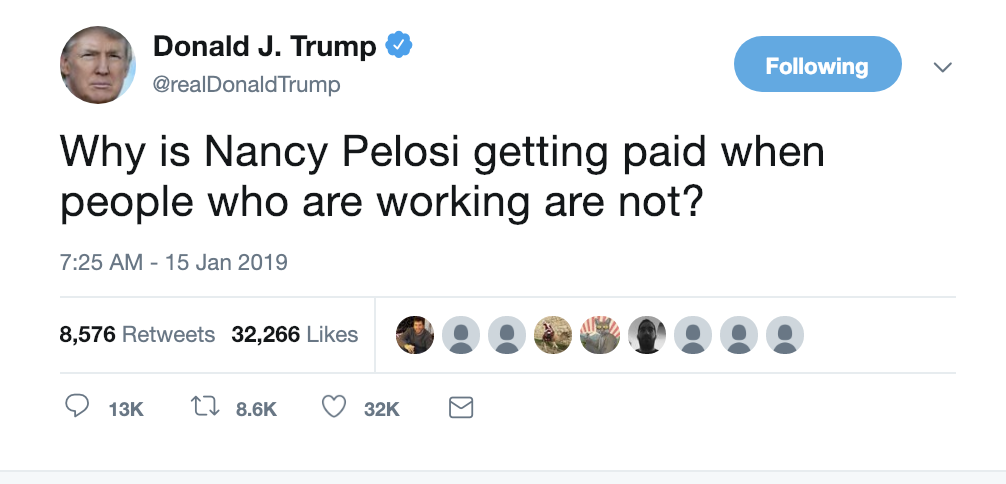 Screen-Shot-2019-01-15-at-8.06.16-AM Trump Attacks Nancy Pelosi's Paycheck During Tuesday AM Twitter Cry-Fest Corruption Crime Donald Trump Immigration Politics Racism Refugees Top Stories 